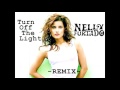 Nelly Furtado - Turn Off The Light - Remix 