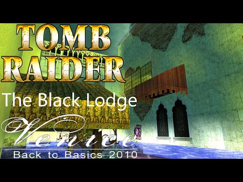 Tomb Raider BTB 2010 : Venice - The Black Lodge Walkthrough