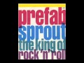 prefab sprout - the king of rock 'n' roll (edit ...