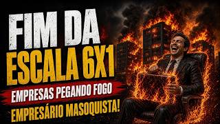 Fim da Escala 6x1