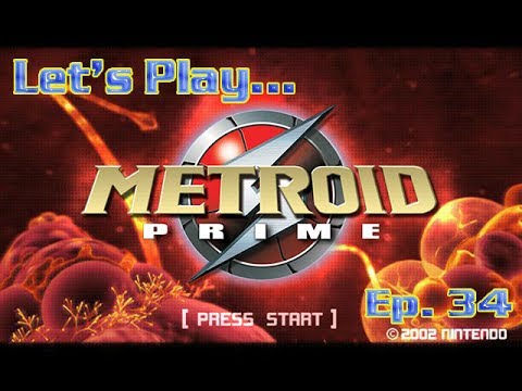 Metroid Prime Episode 34 - Once More Unto The Breach (Let's Play)