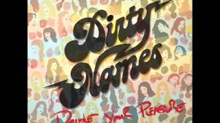 Dirty Names - Rock &amp; Roll Mind Control