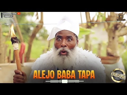 ALEJO BABA TAPA | IBRAHIM CHATTA | SANYERI AFONJA | LATEST AFRICAN MOVIES