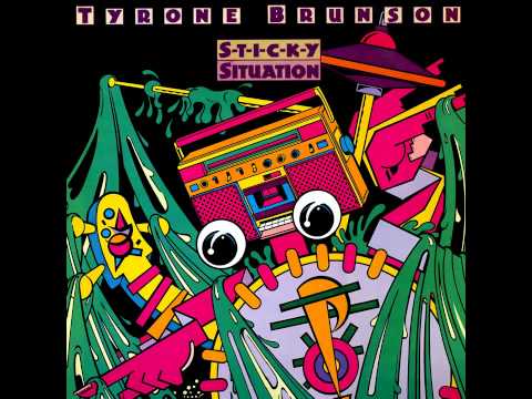 Tyrone Brunson - Sticky Situation