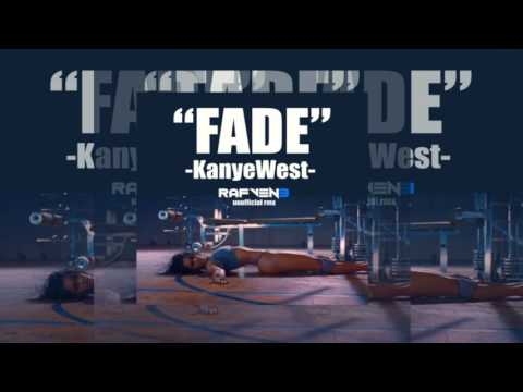 Fade KanyeWest - (Rafven3 Unofficial Bootleg/Remix)