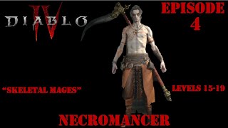Let's Play Diablo IV | "Skeletal Mages" | Necromancer | Episode 4