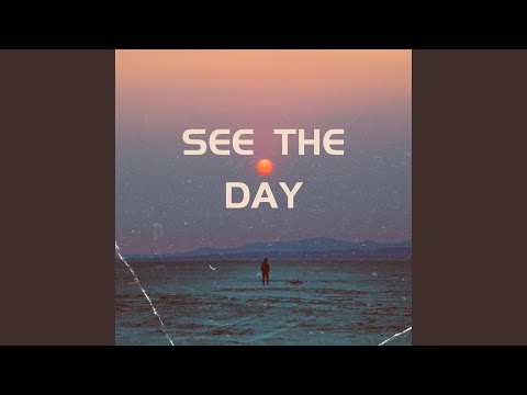 See the day