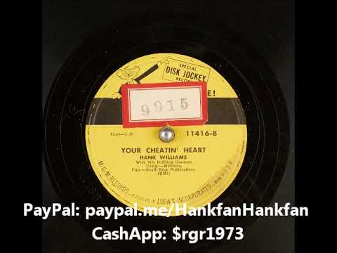 Your Cheatin' Heart ~ Hank Williams with His Drifting Cowboys (1953)
