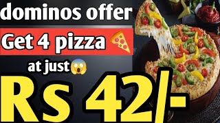4 dominos pizza in ₹42🔥🔥| Domino's pizza offer | swiggy loot offer by india waale | domino's coupons