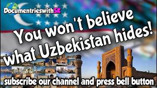 Uzbekistan: The Hidden Gem of Central Asia You Never Knew Existed | Travel Documentary