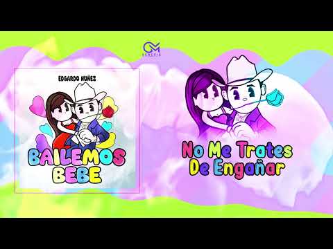 Edgardo Nuñez - No Me Trates De Engañar [Video Letra]