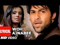 Woh Ajnabee Lyrical Video Song The Train Mithoon Shilpa Rao Emraan Hashmi Sayali Bhagat