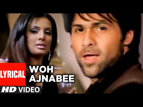 Woh ajnabee lyrical video song the train mithoon shilpa rao emraan hashmi sayali bhagat