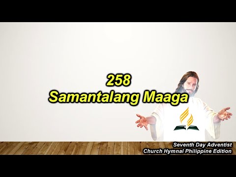 SDAH 258 – Samantalang Maaga