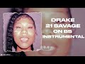 Drake & 21 Savage - On BS (Instrumental)