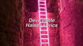 Devil In Me || Halsey Lyrics