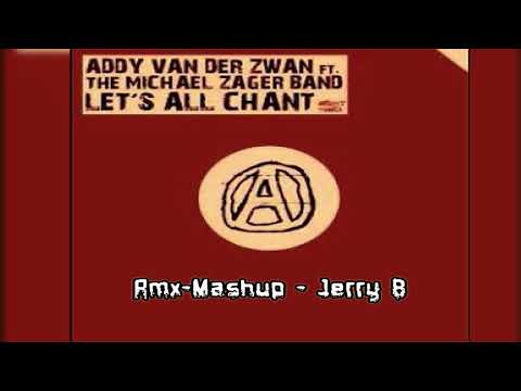 Addy van der Zwan Feat The Michael Zager Band Let's All Chant Mashup rmx JERRY B