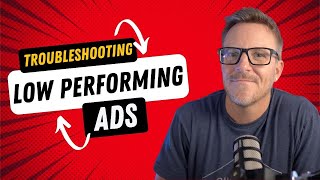 Troubleshooting low performing ads