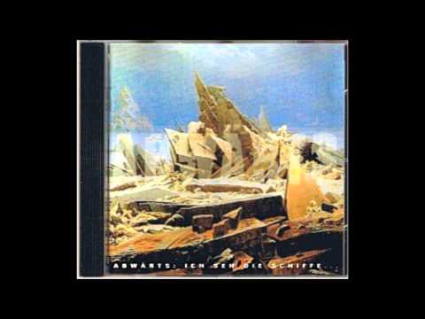 Abwärts - Ich Seh Die Schiffe Den Fluss Herunterfahren 1990 (Full Album)