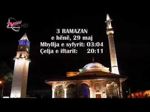 3. Kalendari i Ramazanit - e hënë, 29 maj 2017