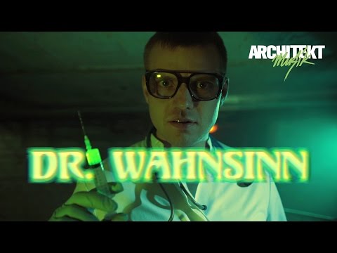 Architekt - DR. WAHNSINN [Beat Smeezy/London Nebel] (Official HD Music Video 2016)