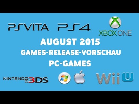 Games-Release-Vorschau - August 2015 - PC // powered by chillmo.com