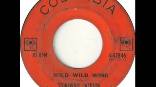 Stonewall Jackson ~ Wild, Wild Wind