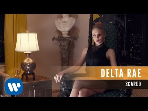 Delta Rae - Scared (Official Video)