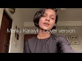 Merku Karaiyil - Cover version | Haniya Nafisa