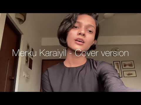 Merku Karaiyil - Cover version | Haniya Nafisa