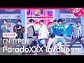 [MPD직캠] 엔하이픈 직캠 8K 'ParadoXXX Invasion' (ENHYPEN FanCam) | @MCOUNTDOWN_2022.7.21