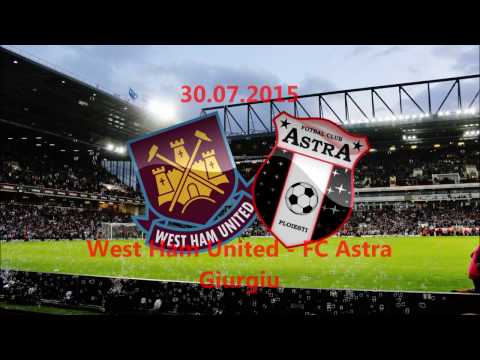 30.07.2015 West Ham United - FC Astra Giurgiu