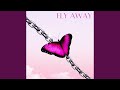 Fly Away