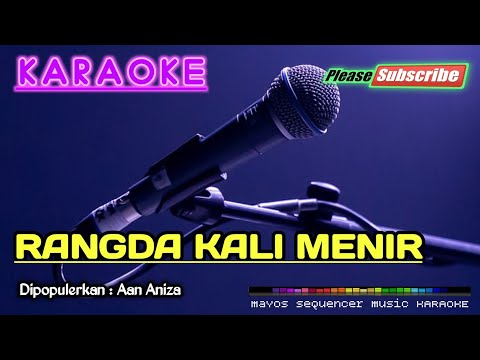 RANGDA KALI MENIR -Aan Aniza- KARAOKE