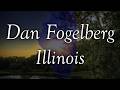 Dan Fogelberg – Illinois - Lyrics and photos from Illinois