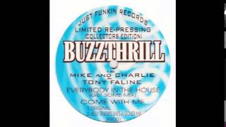 Buzzthrill - Everybody In The House (Get Some Mix)