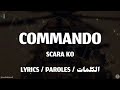 SCARA KO - COMMANDO + LYRICS {TN-L} [version 2]