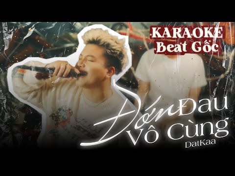 Beat Gốc - Karaoke Đớn Đau Vô Cùng | DatKaa x Prod. QT Beatz