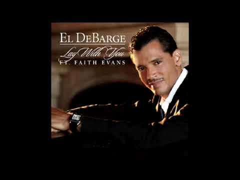 (  Lay With You  )  El DeBarge & Faith Evans