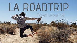 LA ROADTRIP VLOG!  Road Journal Entry