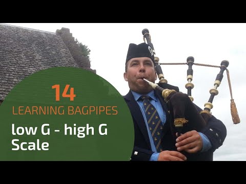 Highland Bagpipe Lesson 14 | low G - high G Scale