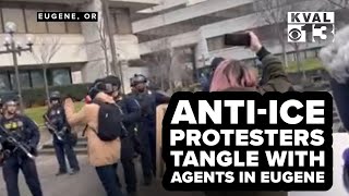 Protesters tussle with agents in Eugene