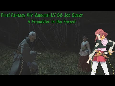 Final Fantasy XIV Samurai LV 56 Job Quest A Fraudster in the Forest