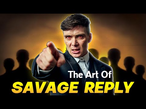 How to Destroy Anyone in Arguments | Learn the art of SAVAGE REPLY