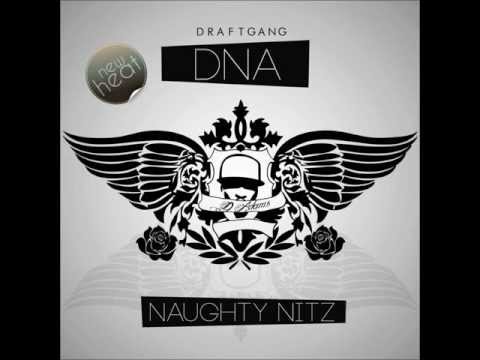 DRAFTY AKA DNA (prod. by J-Estilo) - Naughty Nitz