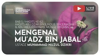 Download lagu 146. MENGENAL MU'ADZ BIN JABAL -Radhiyallahu 'anhu- | Riyaadhushshaalihiin mp3