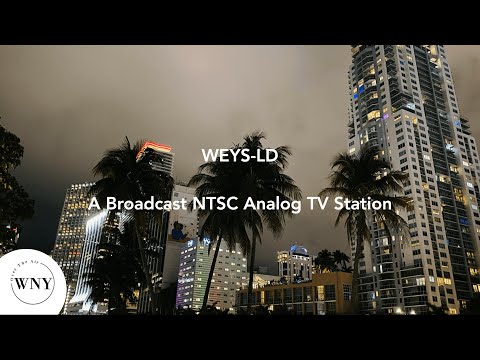 Broadcast NTSC Analog TV in 2022: WEYS-LD