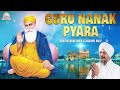 Bhai Harbans Singh Ji Jagadhri Wale - Guru Nanak Pyara | Audio JukeBox | Shabad Gurbani Kirtan
