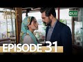 Amanat (Legacy) - Episode 31 | Urdu Dubbed | Season 1 [ترک ٹی وی سیریز اردو میں ڈب]
