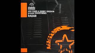 Javi Chab @ Danny Groovin present Waveforms   Radar Dark side